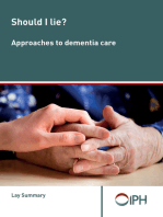 Should I Lie? Approaches To Dementia Care