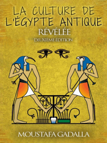 La culture de l'Egypte ancienne révélée
