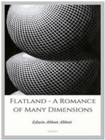 Flatland - A Romance of Many Dimensions