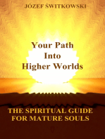 Your Path Into Higher Worlds