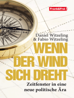 Wenn der Wind sich dreht: Zeitfenster in eine neue politische Ära