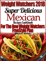 Weight Watchers 2018 Super Delicious Mexican SmartPoints Recipes Cookbook For The New Weight Watchers FreeStyle Plan