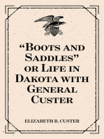 “Boots and Saddles” or Life in Dakota with General Custer