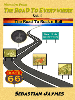 Memoirs From The Road To Everywhere Vol I The Road To Rock n Roll