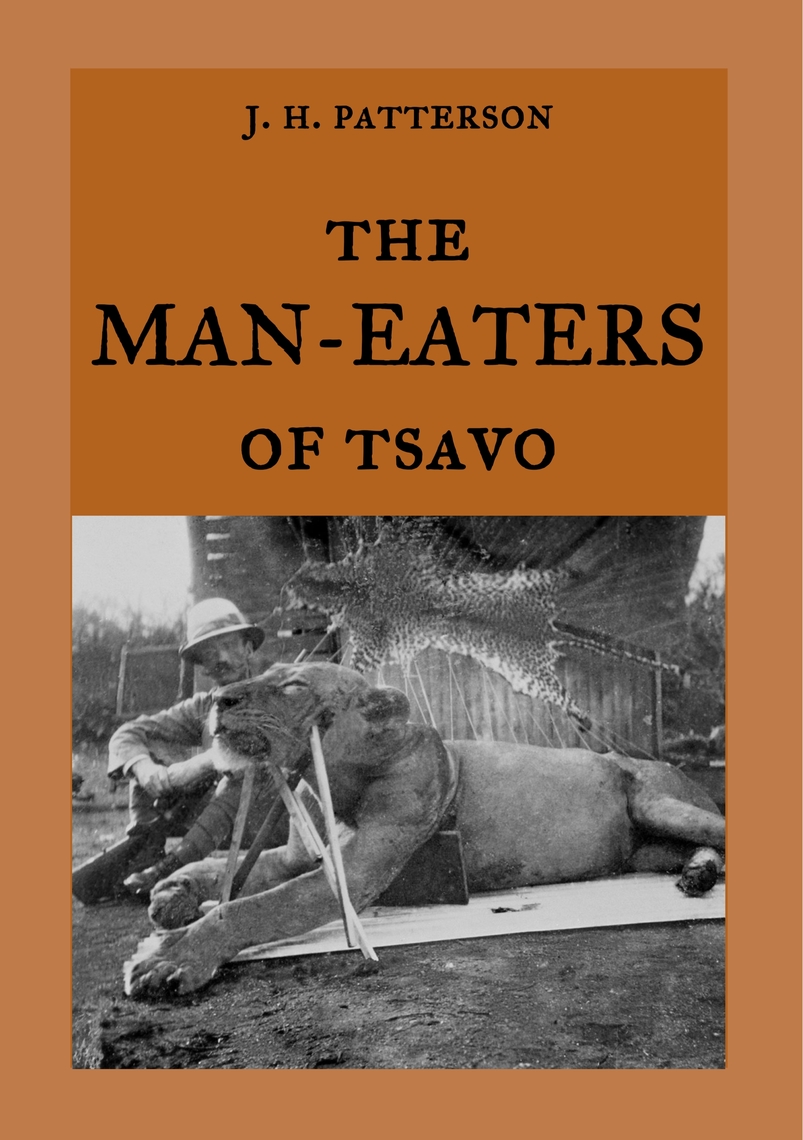 The ManEaters of Tsavo by J. H. Patterson Book Read Online