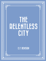 The Relentless City