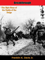 Breakthrough: The Epic Story of the Battle of the Bulge: The Greatest Pitched Battle in America’s History