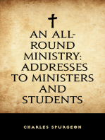 An All-Round Ministry: Addresses to Ministers and Students