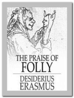 The Praise of Folly