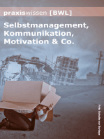 Praxiswissen Bwl: Selbstmanagement, Kommunikation, Motivation & Co.