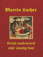 Martin Luther. Kristi nadverord står stadig fast