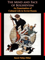 The Mind and Face of Bolshevism: An Examination of Cultural Life in Soviet Russia