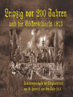 Leipzig vor 200 Jahren und die Völkerschlacht 1813: Jubiläumsausgabe 2013