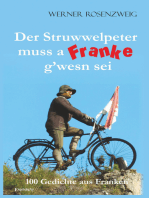 Der Struwwelpeter muss a Franke gwesn sei: 100 Gedichte aus Franken