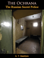 The Ochrana: The Russian Secret Police