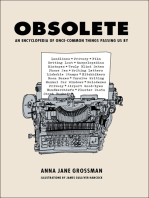 Obsolete: An Encyclopedia of Once-Common Things Passing Us By