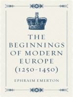 The Beginnings of Modern Europe (1250-1450)