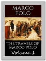 The Travels of Marco Polo - Volume 1