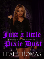 Just A Little Pixie Dust: Magnolia Mysteries Series