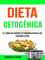 Dieta cetogénica: El Libro de Cocina Cetogénica en Olla de Cocción Lenta