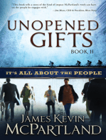 Unopened Gifts II: It's All About the People