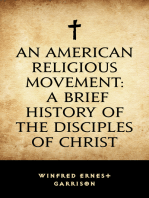 An American Religious Movement: A Brief History of the Disciples of Christ