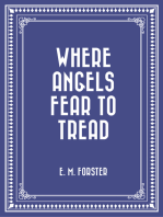 Where Angels Fear to Tread