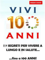 Vivi 100 anni! I 7 segreti per vivere a lungo e in salute