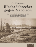Blockadebrecher gegen Napoleon: Eine historische Erzählung aus der Zeit während der napoleonischen Fremdherrschaft auf Rügen