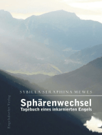 Sphärenwechsel – Tagebuch eines inkarnierten Engels