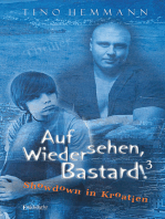 Auf Wiedersehen, Bastard! (Proshchay, ublyudok!) 3 – Showdown in Kroatien