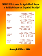 Intralipid infusion for Myelin Sheath Repair in Multiple Sclerosis and Trigeminal Neuralgia?