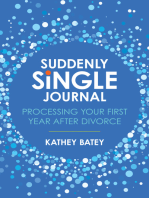 Suddenly Single Journal: Processing Your First Year after Divorce