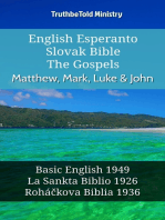 English Esperanto Slovak Bible - The Gospels - Matthew, Mark, Luke & John: Basic English 1949 - La Sankta Biblio 1926 - Roháčkova Biblia 1936