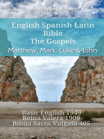 English Spanish Latin Bible - The Gospels - Matthew, Mark, Luke & John: Basic English 1949 - Reina Valera 1909 - Biblia Sacra Vulgata 405