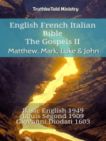 English French Italian Bible - The Gospels II - Matthew, Mark, Luke & John: Basic English 1949 - Louis Segond 1910 - Giovanni Diodati 1603