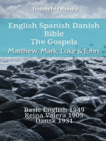 English Spanish Danish Bible - The Gospels - Matthew, Mark, Luke & John: Basic English 1949 - Reina Valera 1909 - Dansk 1931