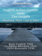 English Italian Finnish Bible - The Gospels - Matthew, Mark, Luke & John: Basic English 1949 - La Bibbia Riveduta 1924 - Pyhä Raamattu 1938