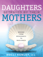 Daughters Betrayed by their Mothers: Moving from Brokenness to Wholeness