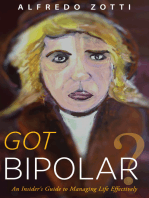 Got Bipolar?: An Insider's Guide to Managing Life Effectively