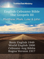 English Cebuano Bible - The Gospels III - Matthew, Mark, Luke and John: Basic English 1949 - World English 2000 - Cebuano Ang Biblia, Bugna Version 1917