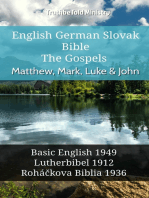 English German Slovak Bible - The Gospels - Matthew, Mark, Luke & John: Basic English 1949 - Lutherbibel 1912 - Roháčkova Biblia 1936