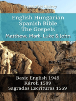 English Hungarian Spanish Bible - The Gospels - Matthew, Mark, Luke & John: Basic English 1949 - Károli 1589 - Sagradas Escrituras 1569