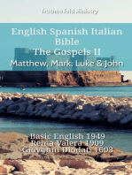 English Spanish Italian Bible - The Gospels II - Matthew, Mark, Luke & John: Basic English 1949 - Reina Valera 1909 - Giovanni Diodati 1603