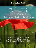 English Spanish Esperanto Bible - The Gospels - Matthew, Mark, Luke & John: Basic English 1949 - Reina Valera 1909 - La Sankta Biblio 1926