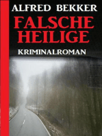 Falsche Heilige: Kriminalroman: Alfred Bekker Thriller Edition