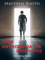 When Anthony Rathe Investigates
