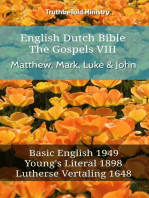 English Dutch Bible - The Gospels VIII - Matthew, Mark, Luke & John: Basic English 1949 - Youngs Literal 1898 - Lutherse Vertaling 1648