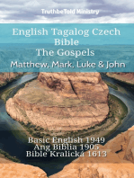 English Tagalog Czech Bible - The Gospels - Matthew, Mark, Luke & John: Basic English 1949 - Ang Biblia 1905 - Bible Kralická 1613