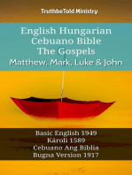 English Hungarian Cebuano Bible - The Gospels - Matthew, Mark, Luke & John: Basic English 1949 - Károli 1589 - Cebuano Ang Biblia, Bugna Version 1917